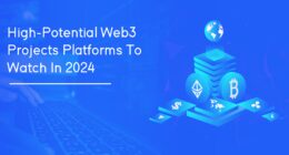 Top 5 High-Potential Web3 Projects Platforms to Invest in 2024